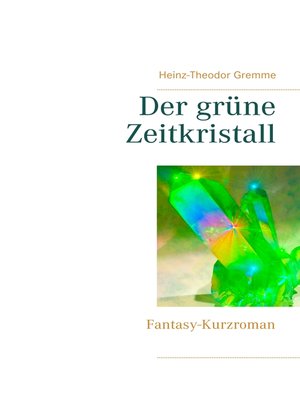 cover image of Der grüne Zeitkristall